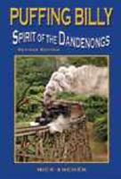 Puffing Billy - Spirit of the Dandenongs - Revised Edition 0646473158 Book Cover