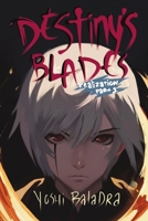 Destiny's Blades: Realization Part 1 B0DVG7ZHFQ Book Cover