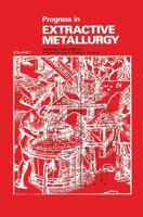 Progress in Extractive Metallurgy: V. 1 0677122209 Book Cover