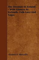 Iceland: Its Scenes and Sagas 1241488975 Book Cover