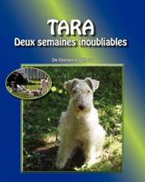 Tara: Deux Semaines Inoubliables 1468139150 Book Cover