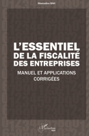 L'essentiel de la fiscalité des entreprises: Manuel et applications corrigées (Harmattan Mali) (French Edition) 2343208441 Book Cover