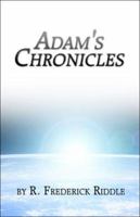 Adam's Chronicles 1424193230 Book Cover