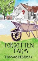 Forgotten Farm 1540443698 Book Cover