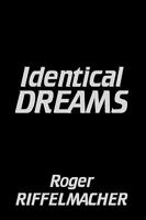 Identical Dreams 1449044905 Book Cover