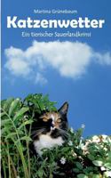 Katzenwetter: Der tierische Sauerlandkrimi 3743117584 Book Cover