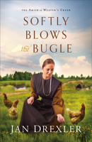 Softly Blows the Bugle 0800729331 Book Cover