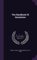 The Handbook of Quotations 1276868189 Book Cover