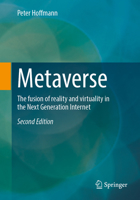 Metaverse: The fusion of reality and virtuality in the Next Generation Internet 3658493763 Book Cover