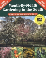 Month-By-Month Gardening in the South: What to Do and When to Do It 1563523299 Book Cover