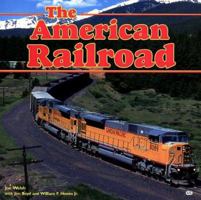 The American Railroad 0760305129 Book Cover