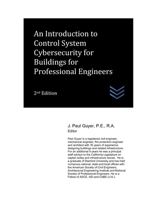 An Introduction to Control System Cybersecurity for Buildings for Professional Engineers (Building Security Engineering) B0HHPV8MM7 Book Cover
