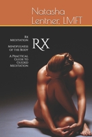 Rx Meditation Mindfulness of the Body: A Practical Guide to Guided Meditation B0FVFZXHF9 Book Cover
