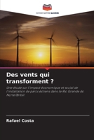 Des vents qui transforment ?: Une étude sur l'impact économique et social de l'installation de parcs éoliens dans le Rio Grande do Norte/Brésil (French Edition) 6207821343 Book Cover
