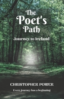The Poet's Path: Journey to Ireland B0BM3KFKBK Book Cover
