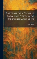 Portrait of a Chinese Lady and Certain of Her Contemporaries 1025915585 Book Cover