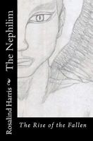 The Nephilim: The Rise of the Fallen 1442180668 Book Cover