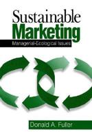 Sustainable Marketing: Managerial - Ecological Issues 0761912193 Book Cover