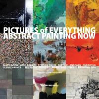 Pictures of Everything: Abstract Painting Now 0692201920 Book Cover