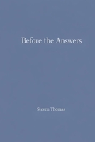 Before The Answers B0GV9L2MGZ Book Cover
