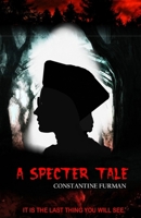 A Specter Tale (Imagination Edition) B0GX2BQ5Q3 Book Cover
