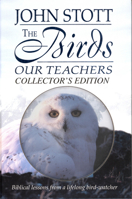 The Birds Our Teachers: Biblical Lessons from a Lifelong Bird Watcher 1598566822 Book Cover