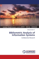Bibliometric Analysis of Information Systems: Collaborative Research 3659105988 Book Cover