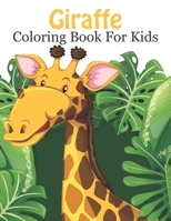Giraffe Coloring Book For Kids: Giraffe Coloring Books for Kids & Toddlers 50 Cute Giraffe Color Page | B091WCGD5K Book Cover
