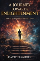 Divine Karma : The Journey Towards Enlightenment 099839324X Book Cover
