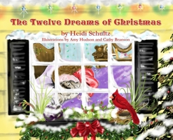 The Twelve Dreams of Christmas 0741468344 Book Cover