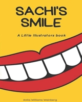 Sachi's Smile: A Little Illustrators Book B0BKN423GR Book Cover