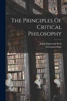 The Principles Of Critical Philosophy 1019285141 Book Cover