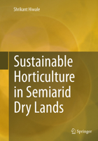 Sustainable Horticulture in Semiarid Dry Lands 8132222431 Book Cover