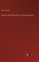 Gems of Odd Fellowship, in Prose and Poetry 3368826263 Book Cover