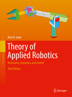 Theory of Applied Robotics: Kinematics, Dynamics, and Control 3030932222 Book Cover