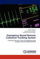 Emergency Based Remote Collateral Tracking System 3847301942 Book Cover