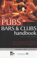 Pubs, Bars and Clubs Handbook 0749440538 Book Cover
