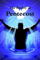 The Reality of Pentecost 1105354601 Book Cover