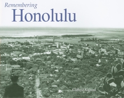 Remembering Honolulu 168336838X Book Cover