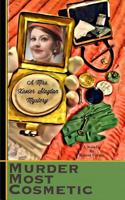 Murder Most Cosmetic: A Mrs. Xavier Stayton Mystery 1535405511 Book Cover