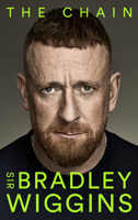 The Chain: Think you know Bradley Wiggins? Think again. A moving and uplifting memoir of self-discovery. The sports autobiography of 2025 0008767777 Book Cover
