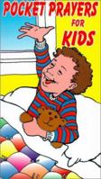 Pocket Prayers for Kids (Pocketpac Books) 0877886563 Book Cover