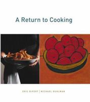 A Return to Cooking 1579653936 Book Cover