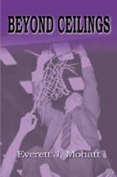Beyond Ceilings 0977490688 Book Cover