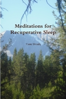 Meditations for Recuperative Sleep 1105877078 Book Cover