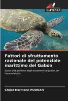 Fattori di sfruttamento razionale del potenziale marittimo del Gabon 6205638592 Book Cover