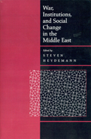 War, Institutions, and Social Change in the Middle East 0520224221 Book Cover