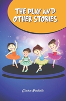 The Play and Other Stories 9392661800 Book Cover