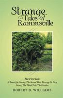 Strange Tales of Rammsville: The First Tale: A Search for Sanity, The Second Tale: Revenge So Very Sweet, The Third Tale: The Voiceless 1493128620 Book Cover