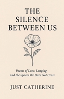 The Silence Between Us B0GNFDWNZG Book Cover